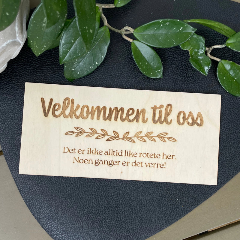 Velkommen til oss - Skilt i tre