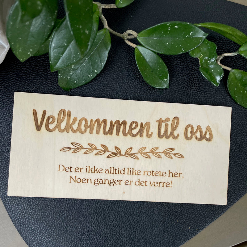 Velkommen til oss - Skilt i tre